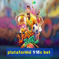 plataforma 918s bet